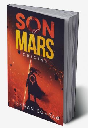 SON OF MARS : ORIGINS