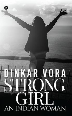 Strong Girl – An Indian Woman