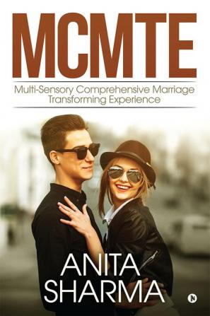 MCMTE : Multi-Sensory Comprehensive Marriage Transforming Experience