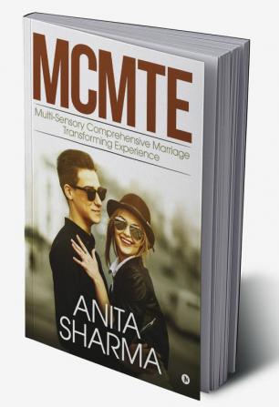 MCMTE : Multi-Sensory Comprehensive Marriage Transforming Experience