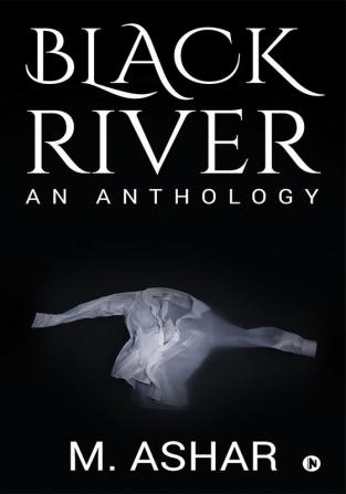 Black River : An Anthology