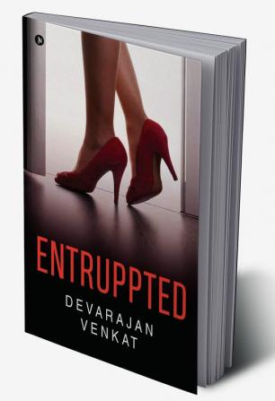 Entruppted : Where Entrepreneurship is Interrupted