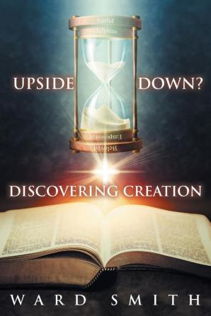 Upside Down: Discovering Creation