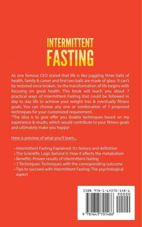 Intermittent Fasting: 7 Effective Techniques with Scientific Approach To Stay Healthy Lose Weight Slow Down Aging Process & Live Longer