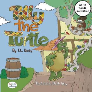 Tilly the Turtle: Little Hands Collection: D1 (Dyslexic Inclusive)