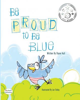 Be Proud to Be Blue (Dyslexic Inclusive)