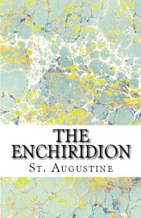 The Enchiridion: 33 (Lighthouse Church Fathers)