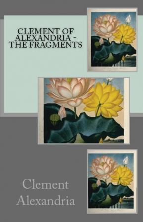 The Fragments: 58 (Lighthouse Church Fathers)