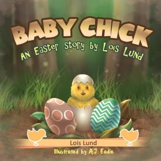 Baby Chick: An Easter Story