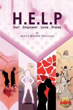 H.E.L.P.: Hurt Empower Love Praise