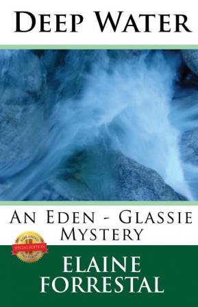 Deep Water: An Eden-Glassie Mystery