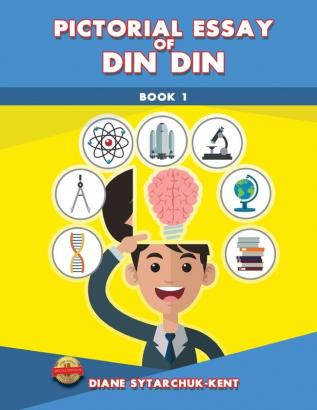 Pictorial Essay of Din Din: Book 1