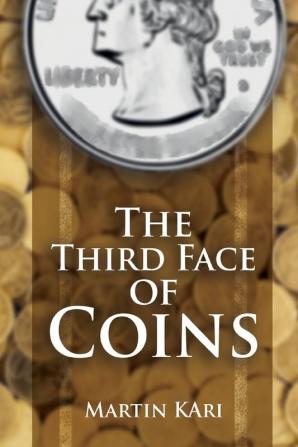 The Third Face of Coins