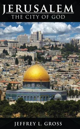 Jerusalem: The City of God