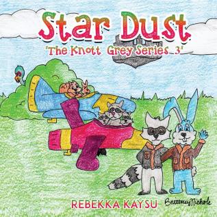 Knott Grey: Star Dust