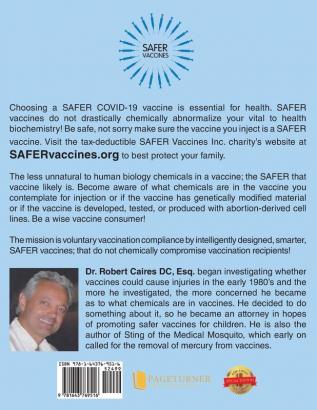 Safer Vaccines Safer Children: The less unnatural to human biology chemicals in vaccines the SAFER the vaccine - Second Edition