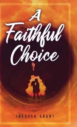 A Faithful Choice