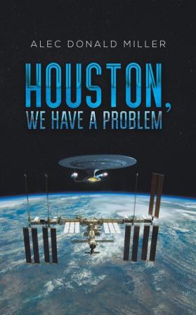 Houston We Have a Problem