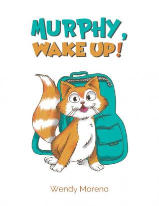 Murphy Wake Up!