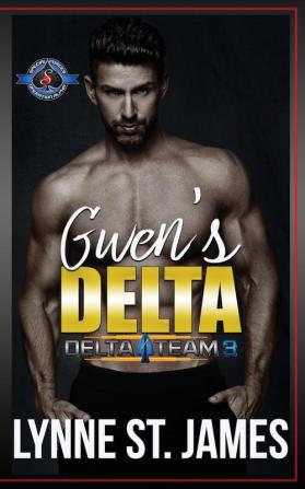 Gwen's Delta: 3 (Delta Team Three)