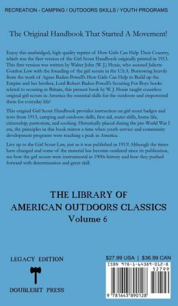 How Girls Can Help Their Country (Legacy Edition): The First Original 1913 Handbook For Girl Scouts: 6 (Library of American Outdoors Classics)