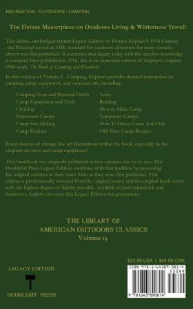 Camping And Woodcraft Volume 1 - The Expanded 1916 Version (Legacy Edition): The Deluxe Masterpiece On Outdoors Living And Wilderness Travel (Library of American Outdoors Classics)