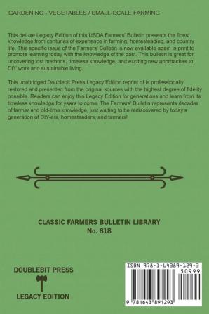 The Small Vegetable Garden (Legacy Edition): The Classic USDA Farmers' Bulletin No. 818 With Tips And Traditional Methods In Sustainable Gardening And Permaculture (Classic Farmers Bulletin Library)