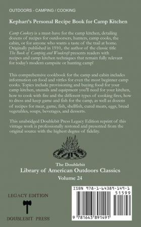 Camp Cookery (Legacy Edition): The Classic Manual on Outdoor Kitchens Camping Recipes and Cooking Techniques with Game Fish and other Vittles on ... 24 (Library of American Outdoors Classics)