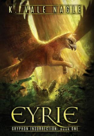 Eyrie: 1 (Gryphon Insurrection)