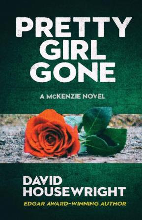 Pretty Girl Gone: 3 (A McKenzie Novel)