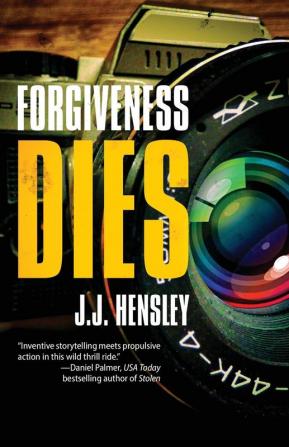 Forgiveness Dies: 3 (Trevor Galloway Thriller)