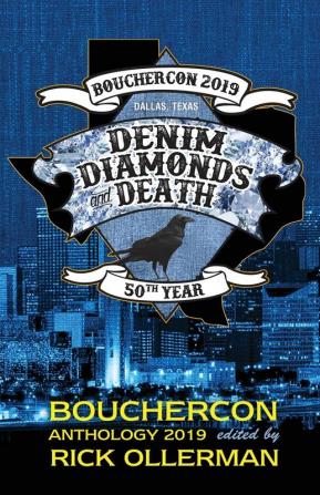 Denim Diamonds and Death: Bouchercon Anthology 2019