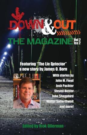 Down & Out: The Magazine Volume 2 Issue 2: 6