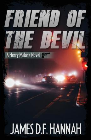 Friend of the Devil: 4 (Henry Malone Novel)