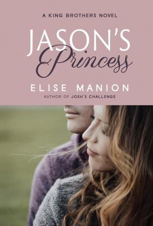 Jason's Princess: 1 (King Brothers)