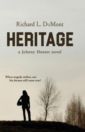 Heritage: A Johnny Hunter Novel: 2