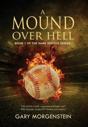 A Mound Over Hell: 1 (The Dark Depths)