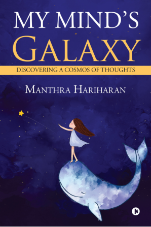 My Mind’s Galaxy : Discovering a cosmos of thoughts