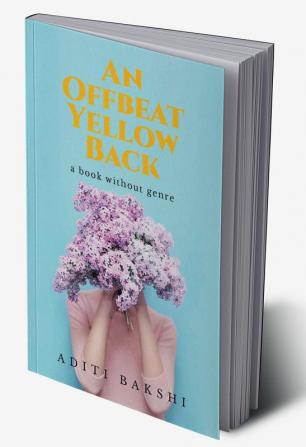 An Offbeat Yellow Back : A book without a genre