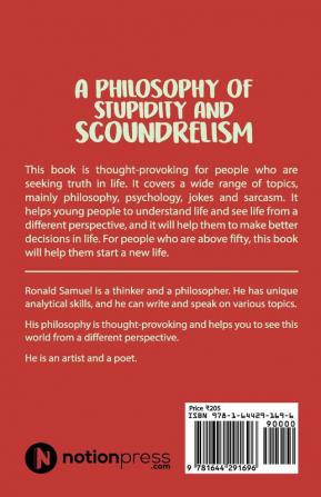 A Philosophy of Stupidity and Scoundrelism