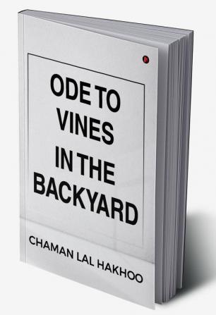 ODE TO VINES IN THE BACKYARD