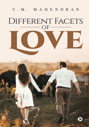 Different Facets of Love