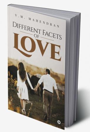 Different Facets of Love