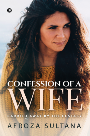 Confession of a Wife : carried away by the ecstasy