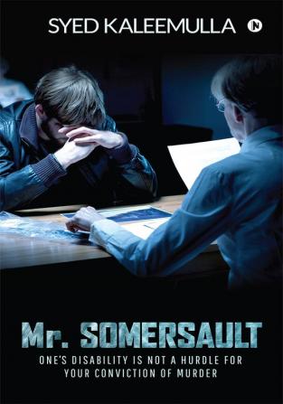 Mr. Somersault : One's disability is not a hurdle for your conviction of murder