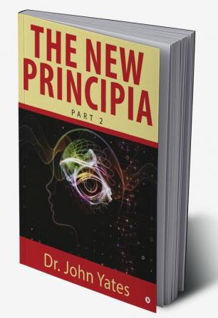 The New Principia : Part 2