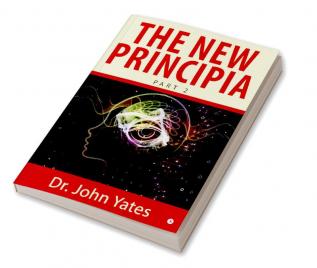 The New Principia : Part 2