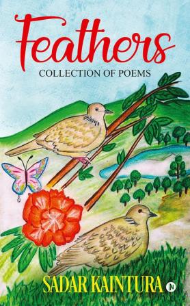 Feathers : Collection of Poems