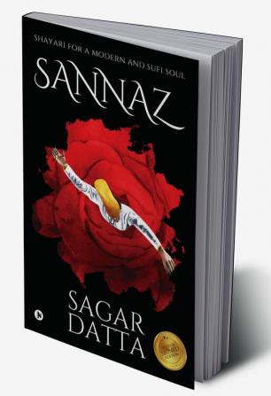 Sannaz : Shayari for a Modern and Sufi Soul