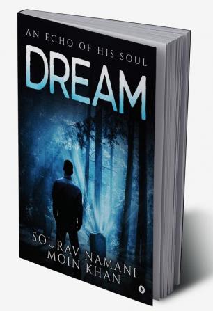 Dream : An Echo of His Soul